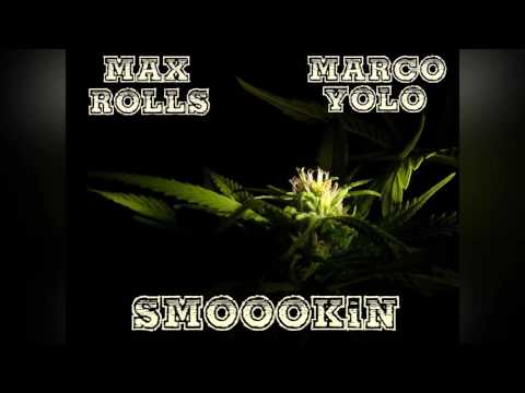 Max Rolls ft. Marco Yolo - Smoookin