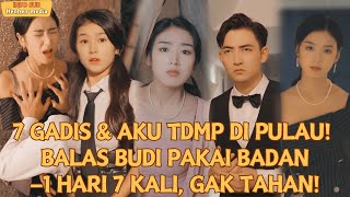 Download lagu 【Indo Sub】7GADIS&AKU TDMP DI PULAU!BALAS BUDI PAKAI BADAN—1 HARI 7 KALI,GAK TAHAN!#drama #minidrama mp3 Download lagu 【Indo Sub】7GADIS&AKU TDMP DI PULAU!BALAS BUDI PAKAI BADAN—1 HARI 7 KALI,GAK TAHAN!#drama #minidrama mp3