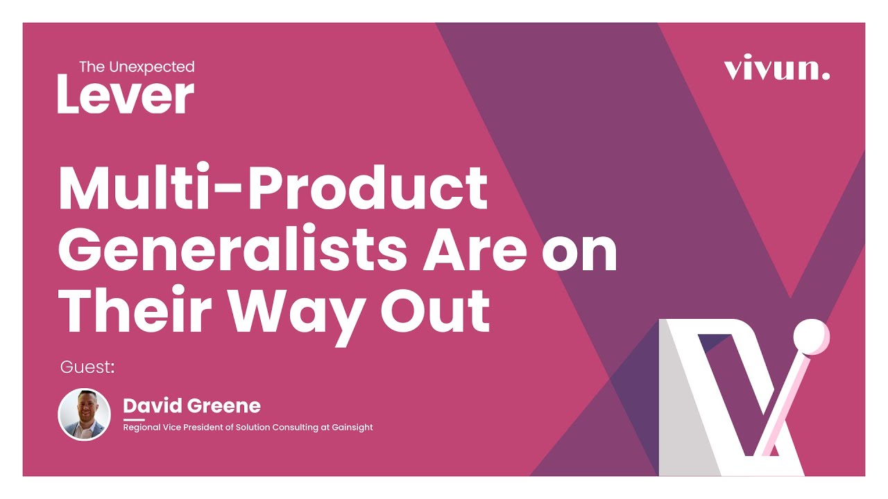 Multi-Product Generalists Are on Their Way Out with Dave Greene ...