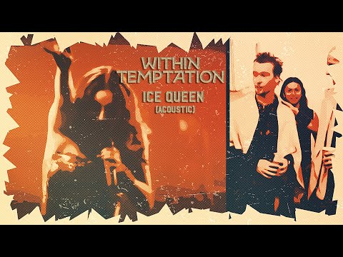 Within Temptation - Ice Queen (Acoustic) | 2025 Reimagined Edition
