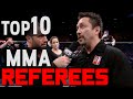 TOP 10 Referees In MMA (Worst to Best)