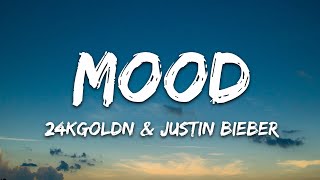 24kGoldn - Mood Remix (Lyrics) ft Justin Bieber J 