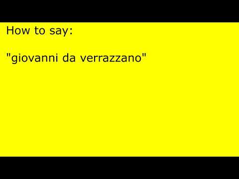 How to pronounce giovanni da verrazzano