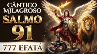 Eu Me Arrepiei Com Este Canto do SALMO 91 ao Arcanjo Miguel ✨ Família Protegida - 777 Efatá
