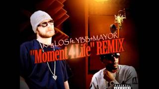 KING LOS  ft  YBB4MAYOR   Moment 4 Life  REMIX    2016