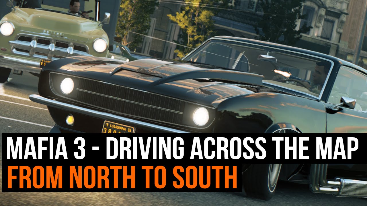 Mafia 3 - Driving across the map from North to South - YouTube