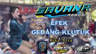 Download lagu EFEK GEDANG KLUTUK || RIKA AZZA ||  NEW SAVANA ● ANNIVERSARY VJR Vixion jari2 REMBANG 7th 2022 mp3