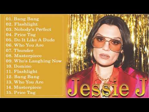 Jessie J Greatest Hits Full Album 2022 - Top 20 Best Songs of Jessie J Full Playlist