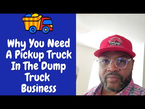 , title : 'Why You Need A Pickup Truck In The Dump Truck Business.   @ShellRotellaT'