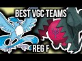 These Are The BEST VGC Teams RIGHT NOW Reg F