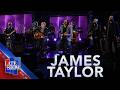 "Line 'Em Up" - James Taylor (LIVE on The Late Show)