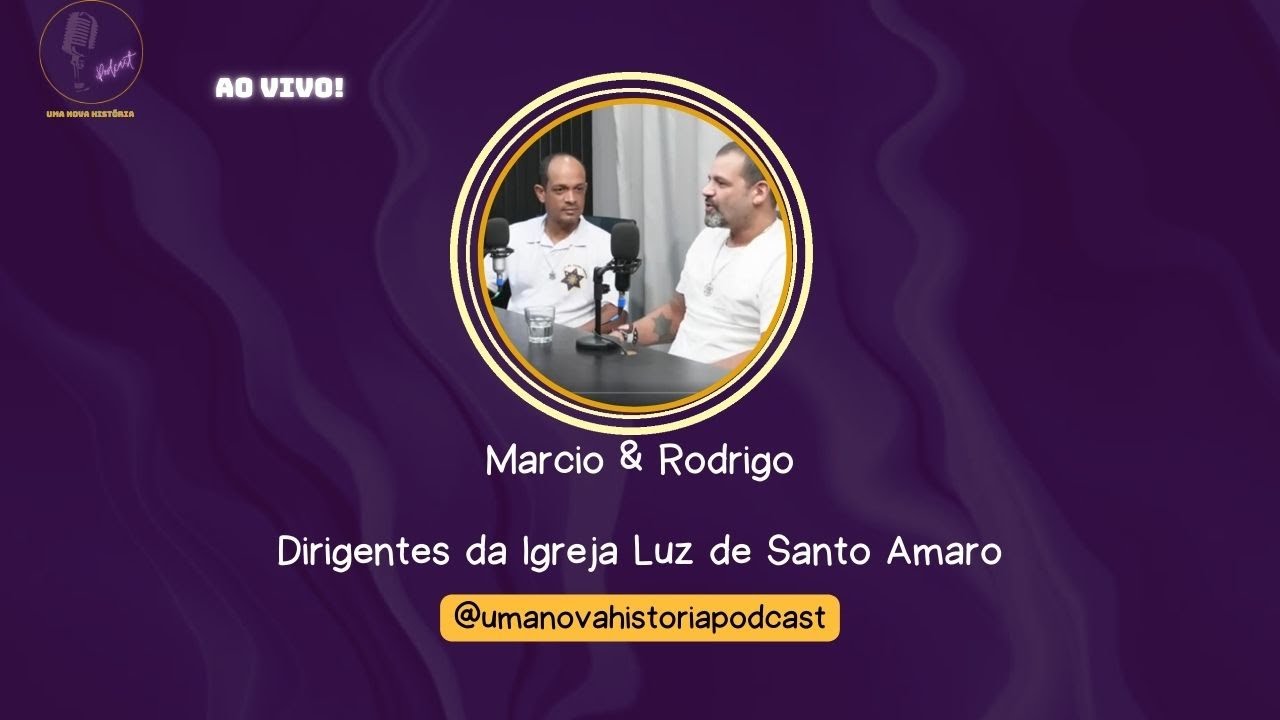 EP #26 -  Dirigentes da Igreja Luz de Santo Amaro
