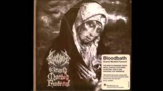 Bloodbath - Let The Stillborn Come To Me [Grand Morbid Funeral] 438 video
