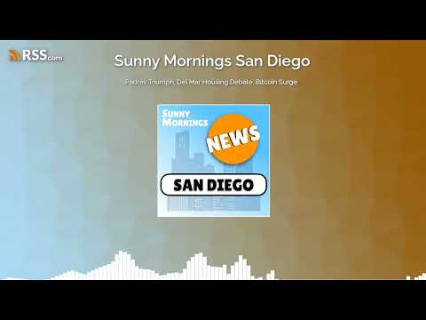 Padres Triumph, Del Mar Housing Debate, Bitcoin Surge.