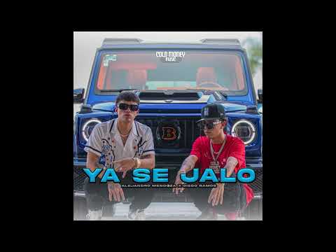 Alejandro Mendoza, Diego Ramos - Ya Se Jalo (Audio)