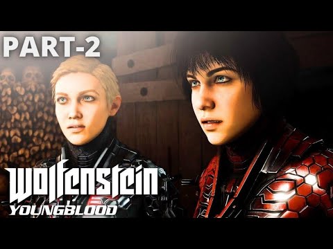 Wolfenstein Youngblood Walkthrough Gameplay Part-2 No Commentary (PS4)