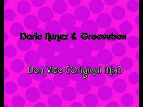Dario Nuñez & Groovebox - Don Vite (Original Mix)