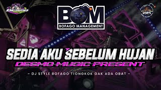 Download lagu Dj spesial SEDIA AKU SEBELUM HUJAN X DESMO #bofagotiongkok mp3