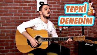 Tepki - Denedim Cover Çağlar Utaş