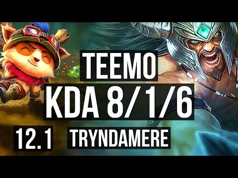 TEEMO vs TRYNDAMERE (TOP) | 8/1/6, Rank 8 Teemo | EUW Master | 12.1