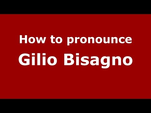 How to pronounce Gilio Bisagno (Italian/Italy)  - PronounceNames.com