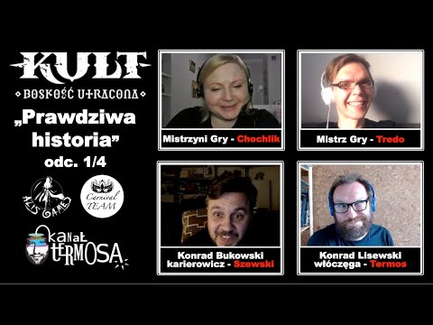 PRAWDZIWA HISTORIA odc. 1/4, KULT Boskość Utracona , sesja RPG od Carnival Team