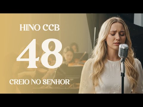 HINO 48 CCB - CREIO NO SENHOR