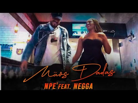 Npe³ - Mãos Dadas Ft. NEGGA - Prod. André Miquelotti (Vídeo Clipe Oficial)