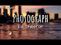 Photograph - Ed Sheeran (Lyrics)