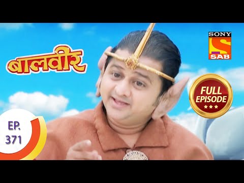 Baal Veer - बालवीर -  An Auspicious Event - Ep 371 - Full Episode