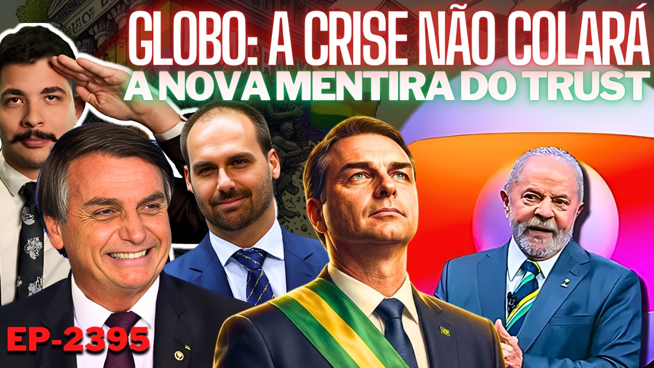 GLOBO Explica Porque FLÁVIO Seguirá Forte + A Nova MENTIRA do Trust + Quais Princípios e Valores ?