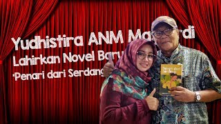 Seperempat Abad Berhenti Menulis, Yudhistira ANM Massardi Lahirkan Novel Baru 'Penari dari Serdang'