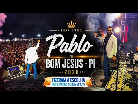 🔴 PABLO EM BOM JESUS / PABLO FAZ SHOW PARA MULTIDÃO EM BOM JESUS - PI 2026