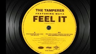 The Tamperer Featuring Maya ‎– Feel It (Radio Version) (1998)
