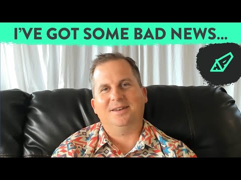 I've Got Some Bad News...