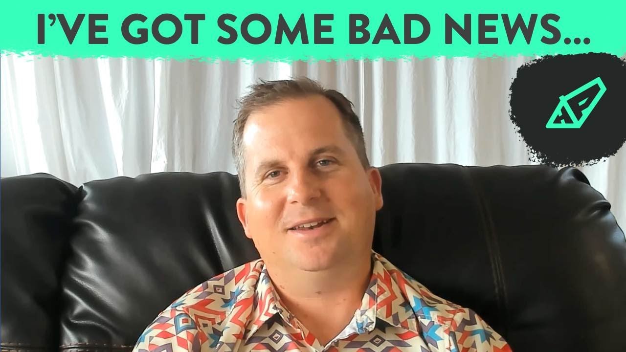 I've Got Some Bad News...