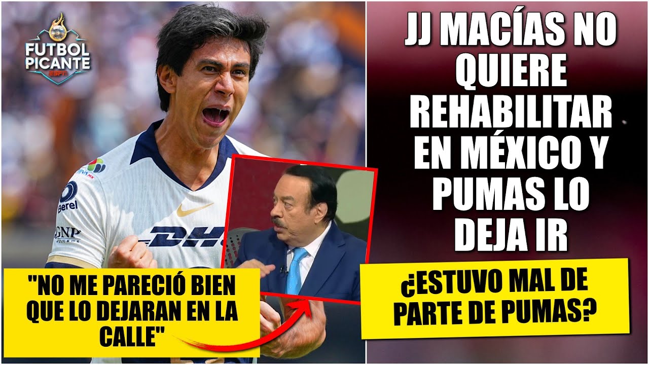 PUMAS le dice ADIÓS a JJ MACÍAS y busca RETENER a Keylor Navas | Futbol Picante