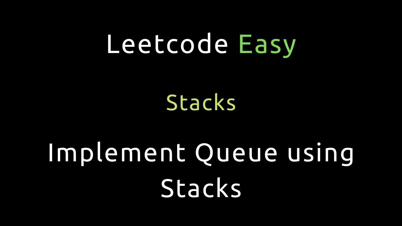 Implement Queue using Stacks - Python