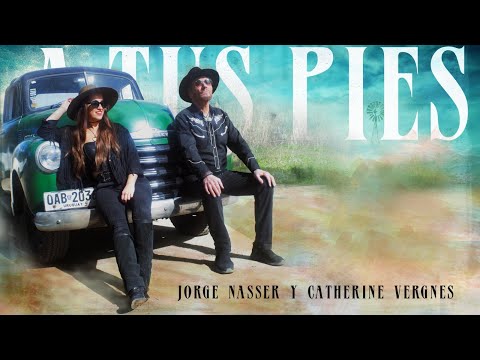 Jorge Nasser y Catherine Vergnes - A Tus Pies