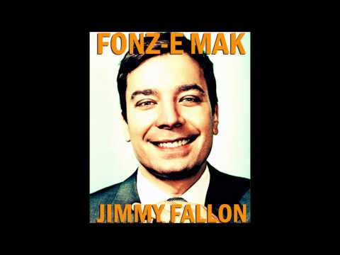 Fonz-E Mak - Jimmy Fallon (feat. Julian Malone)