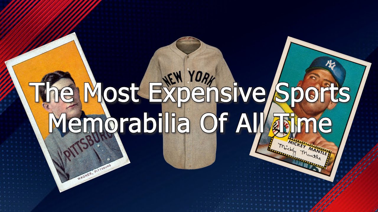 The Most Expensive Sports Memorabilia of All Time