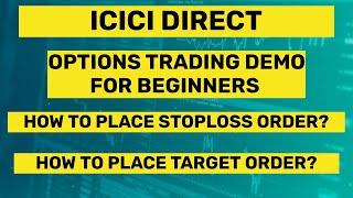 How to trade in options in ICIC Direct. how to place stoploss and target order