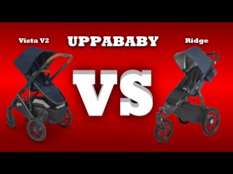Uppababy Vista V2 vs Uppababy Ridge: Mechanics, Comfort, Use