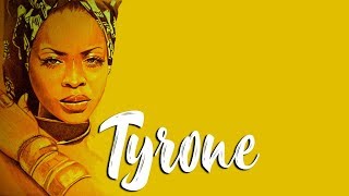Erykah Badu - Tyrone Reaction