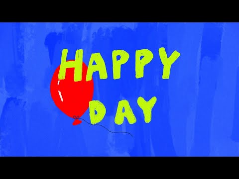 Video thumbnail for HAPPY DAY