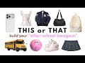 THIS Or THAT Build Your AFTER SCHOOL HANGOUT ️