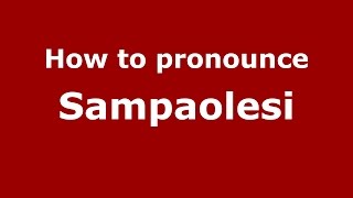 How to pronounce Sampaolesi