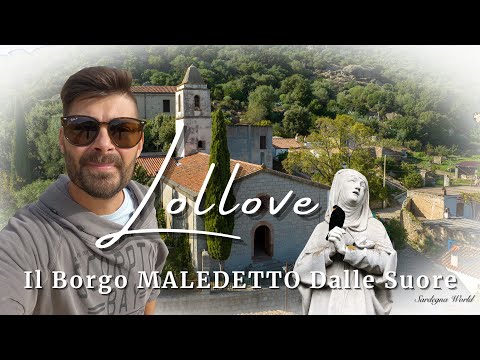 " Lollove " Il Borgo Maledetto dalle Suore [ 4K ] Sardegna World