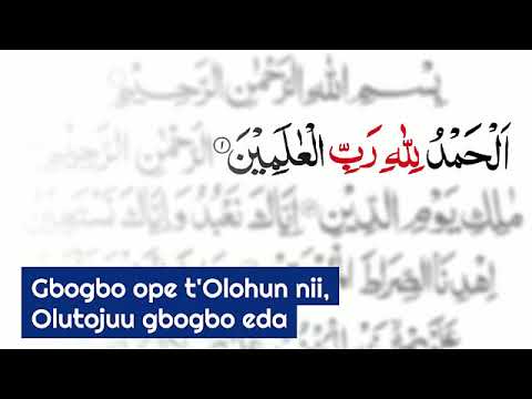 Translation of Suratul Faathia [Q1vs1-7] in Yoruba Language_Prof. Abdur Razzaaq Abdul-Majeed Alaro