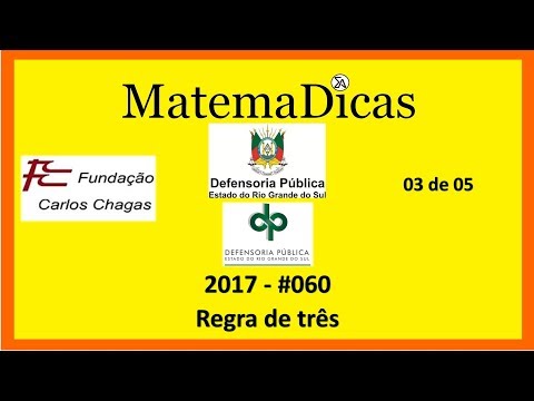 Regra de três (03 de 05) – Defensoria Ribeirão Preto – FCC 2017 – #060 – Matemática